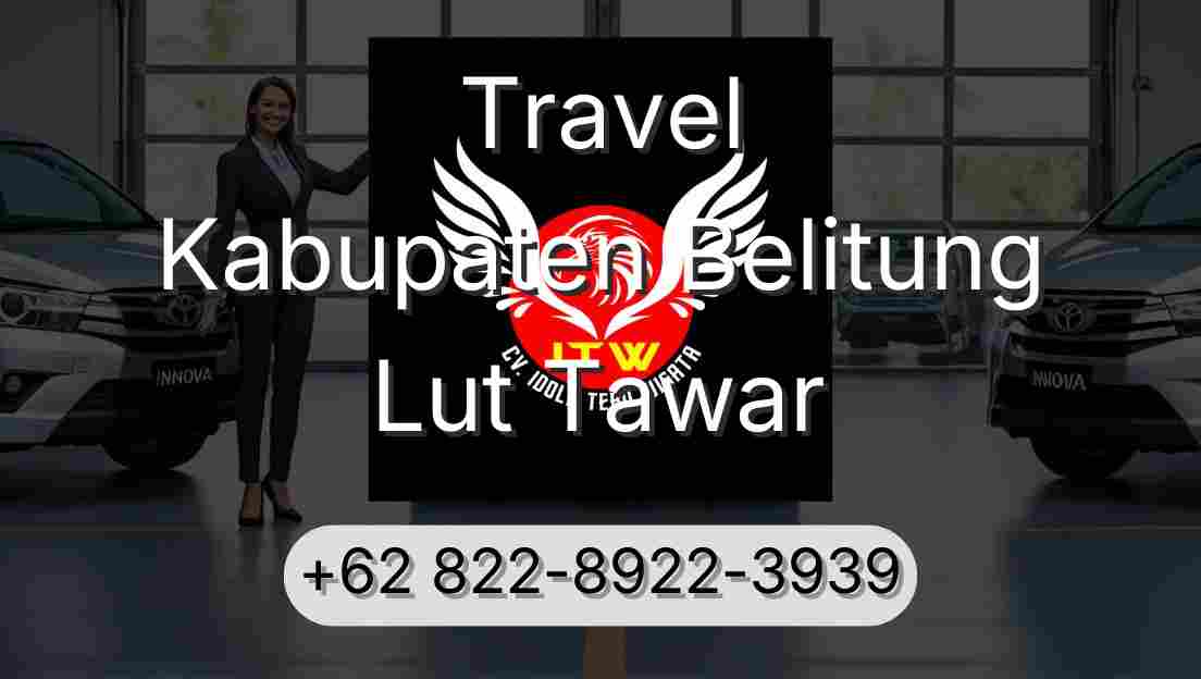 Travel Kabupaten Belitung Lut Tawar