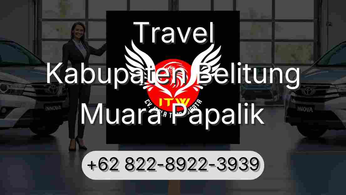 Travel Kabupaten Belitung Muara Papalik