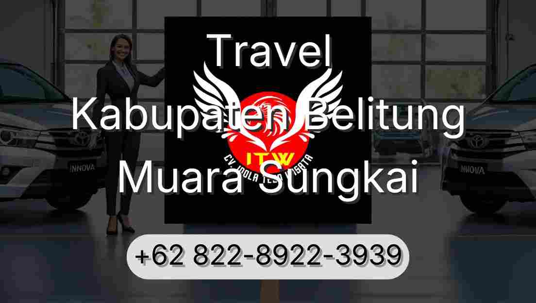 Travel Kabupaten Belitung Muara Sungkai