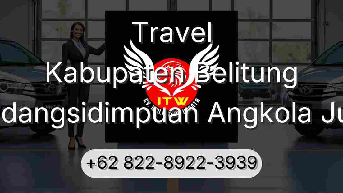 Travel Kabupaten Belitung Padangsidimpuan Angkola Julu