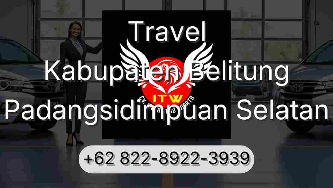 Travel Kabupaten Belitung Padangsidimpuan Selatan