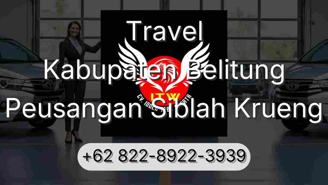Travel Kabupaten Belitung Peusangan Siblah Krueng