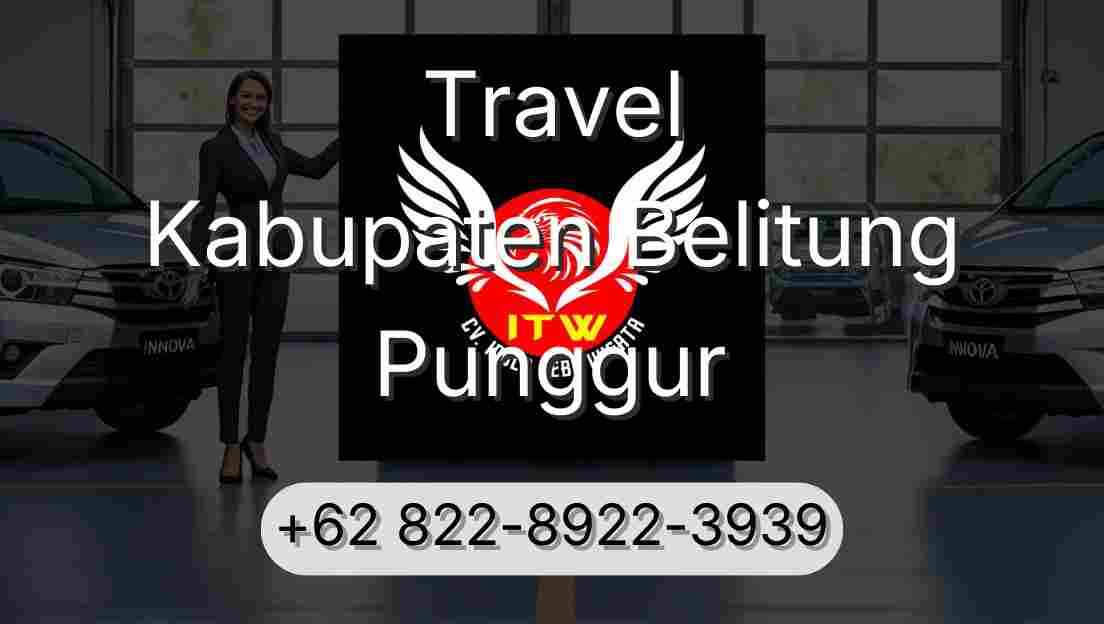 Travel Kabupaten Belitung Punggur