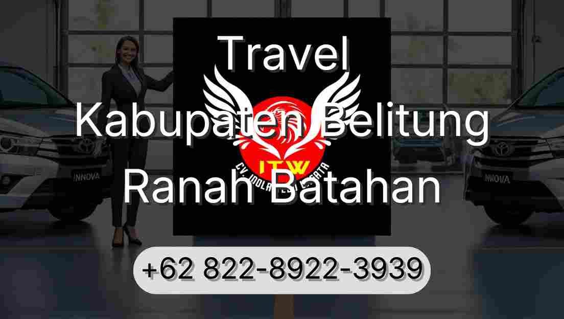 Travel Kabupaten Belitung Ranah Batahan