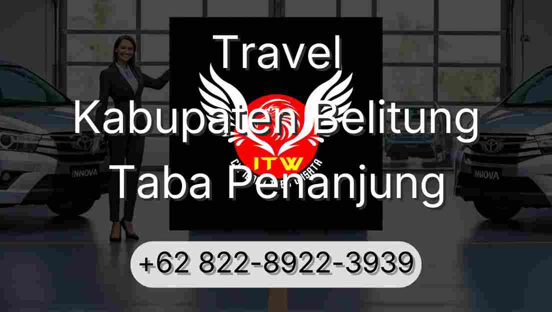 Travel Kabupaten Belitung Taba Penanjung