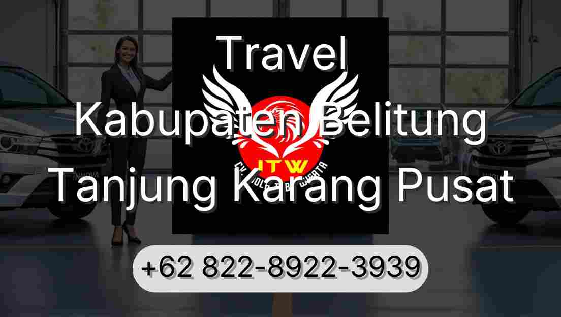 Travel Kabupaten Belitung Tanjung Karang Pusat
