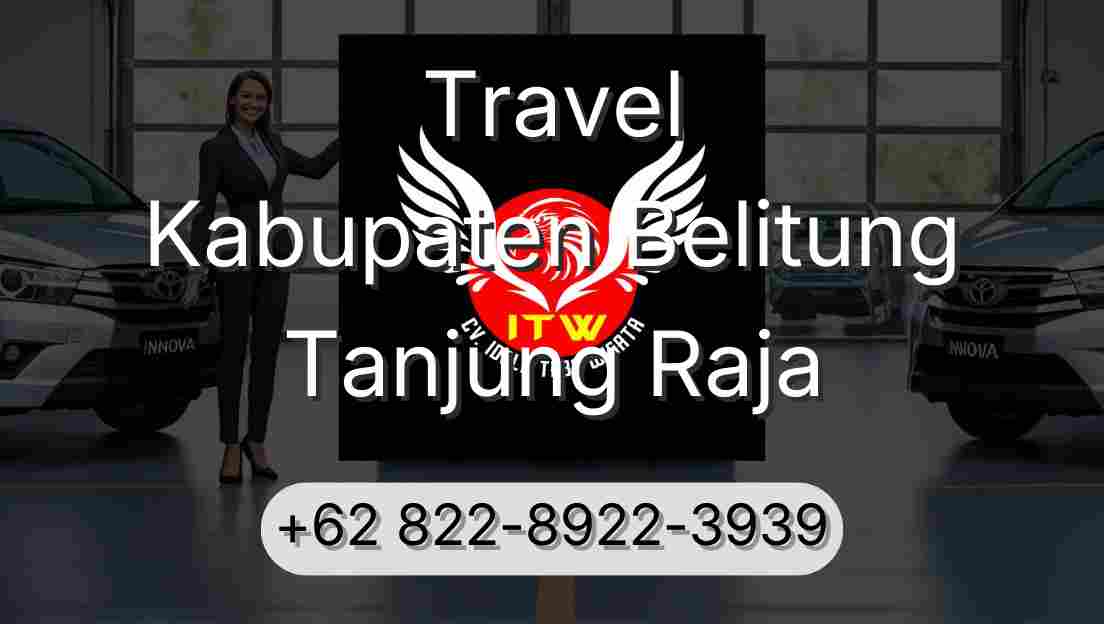 Travel Kabupaten Belitung Tanjung Raja