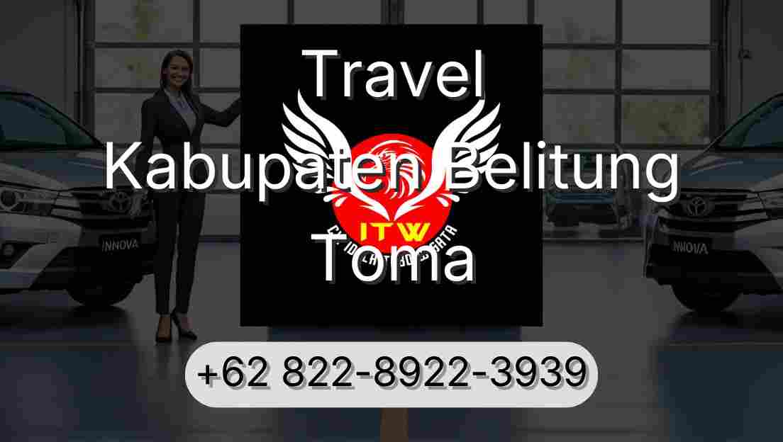 Travel Kabupaten Belitung Toma
