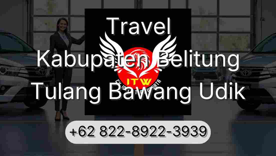 Travel Kabupaten Belitung Tulang Bawang Udik