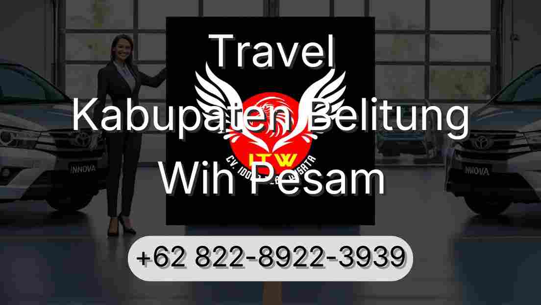 Travel Kabupaten Belitung Wih Pesam