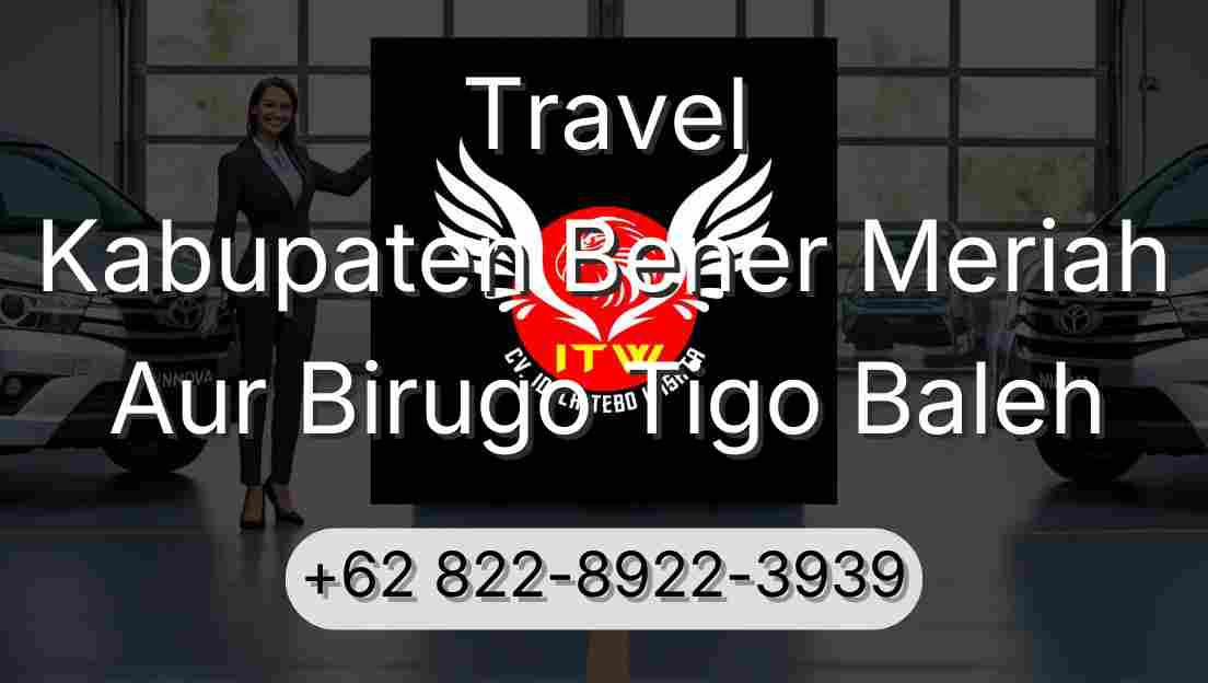 Travel Kabupaten Bener Meriah Aur Birugo Tigo Baleh