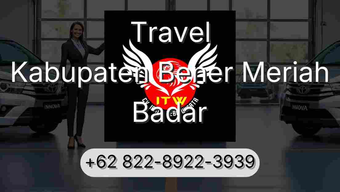 Travel Kabupaten Bener Meriah Badar