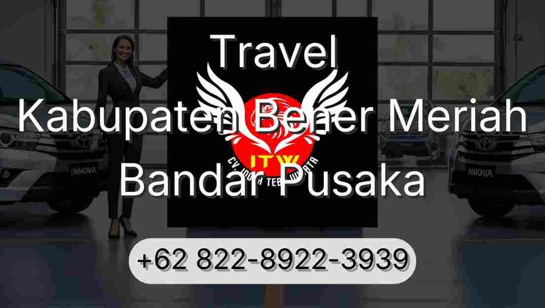 Travel Kabupaten Bener Meriah Bandar Pusaka