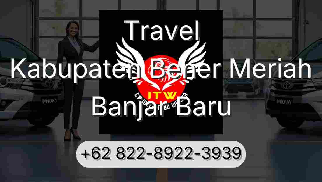 Travel Kabupaten Bener Meriah Banjar Baru