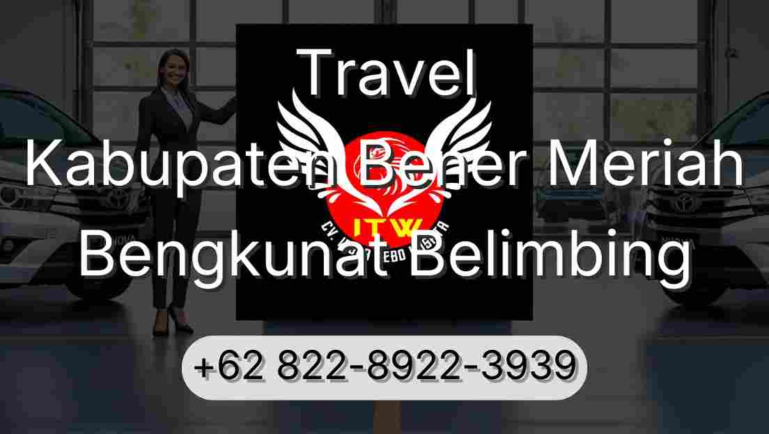 Travel Kabupaten Bener Meriah Bengkunat Belimbing