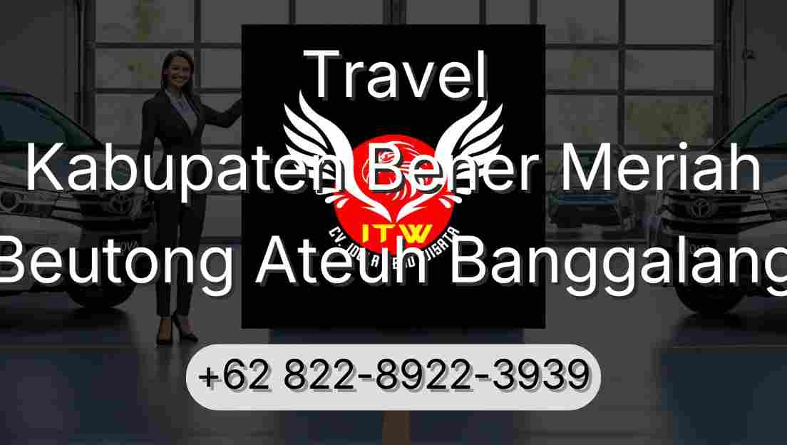 Travel Kabupaten Bener Meriah Beutong Ateuh Banggalang