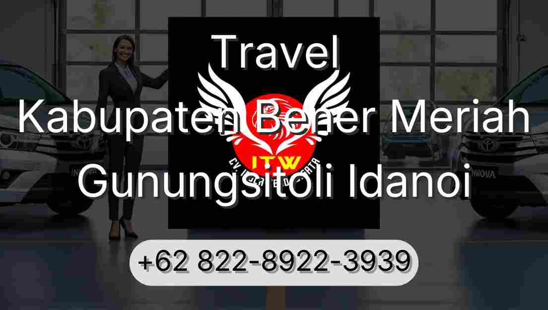 Travel Kabupaten Bener Meriah Gunungsitoli Idanoi