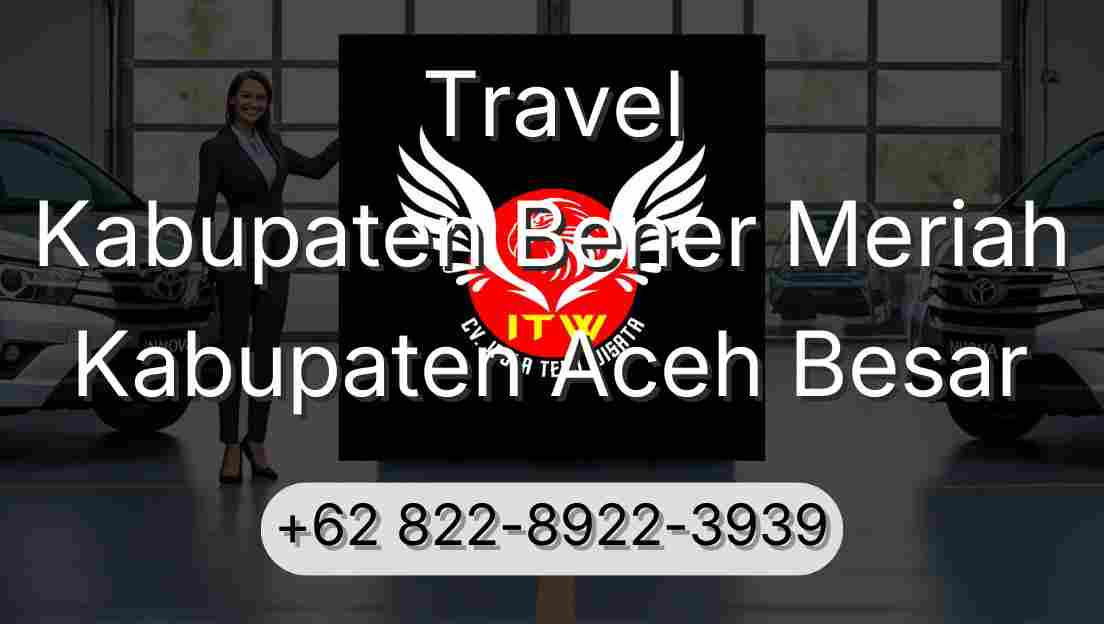 Travel Kabupaten Bener Meriah Kabupaten Aceh Besar