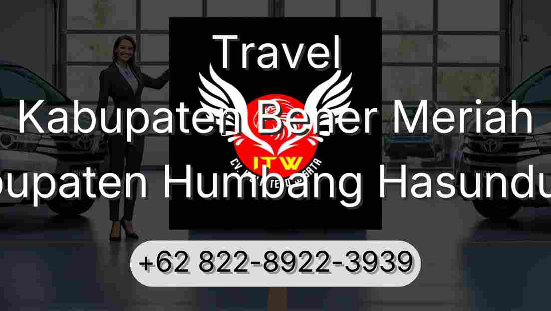 Travel Kabupaten Bener Meriah Kabupaten Humbang Hasundutan