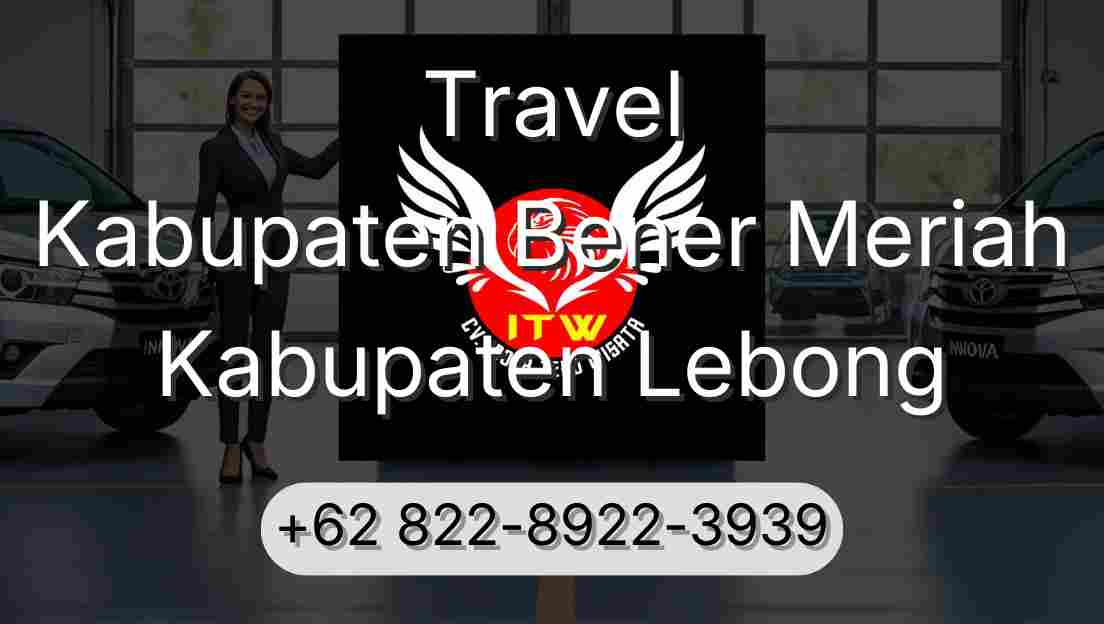 Travel Kabupaten Bener Meriah Kabupaten Lebong