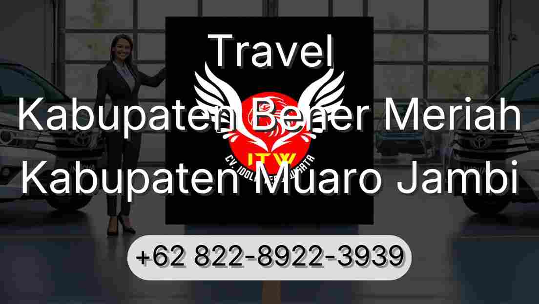 Travel Kabupaten Bener Meriah Kabupaten Muaro Jambi
