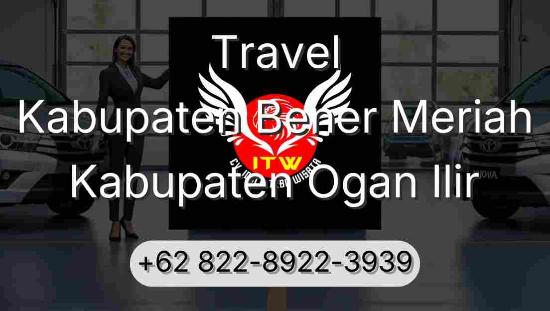 Travel Kabupaten Bener Meriah Kabupaten Ogan Ilir