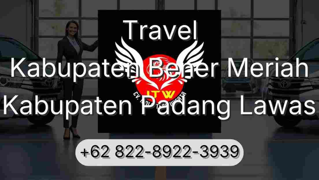 Travel Kabupaten Bener Meriah Kabupaten Padang Lawas
