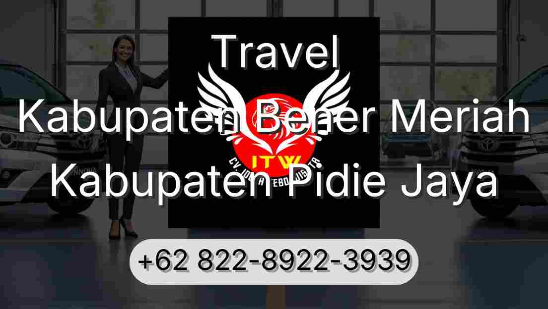 Travel Kabupaten Bener Meriah Kabupaten Pidie Jaya