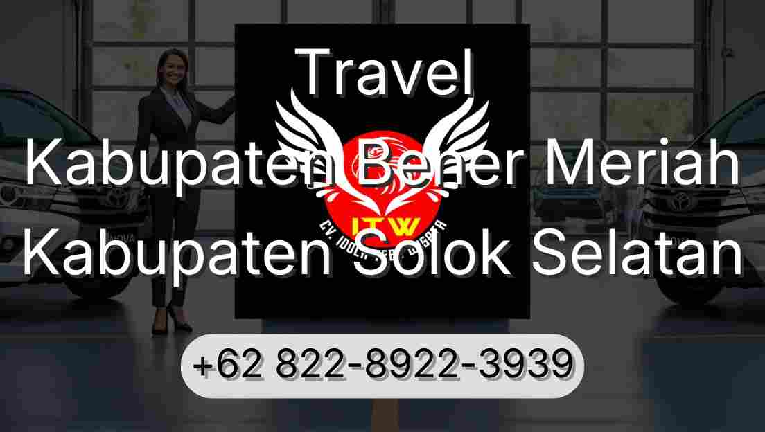 Travel Kabupaten Bener Meriah Kabupaten Solok Selatan