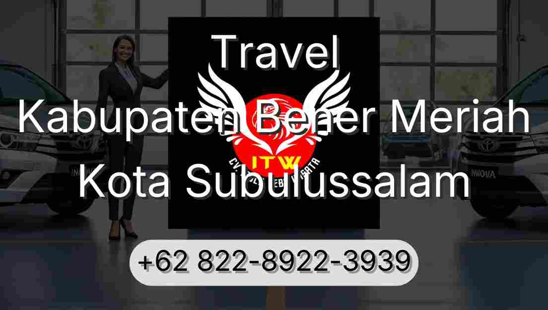 Travel Kabupaten Bener Meriah Kota Subulussalam