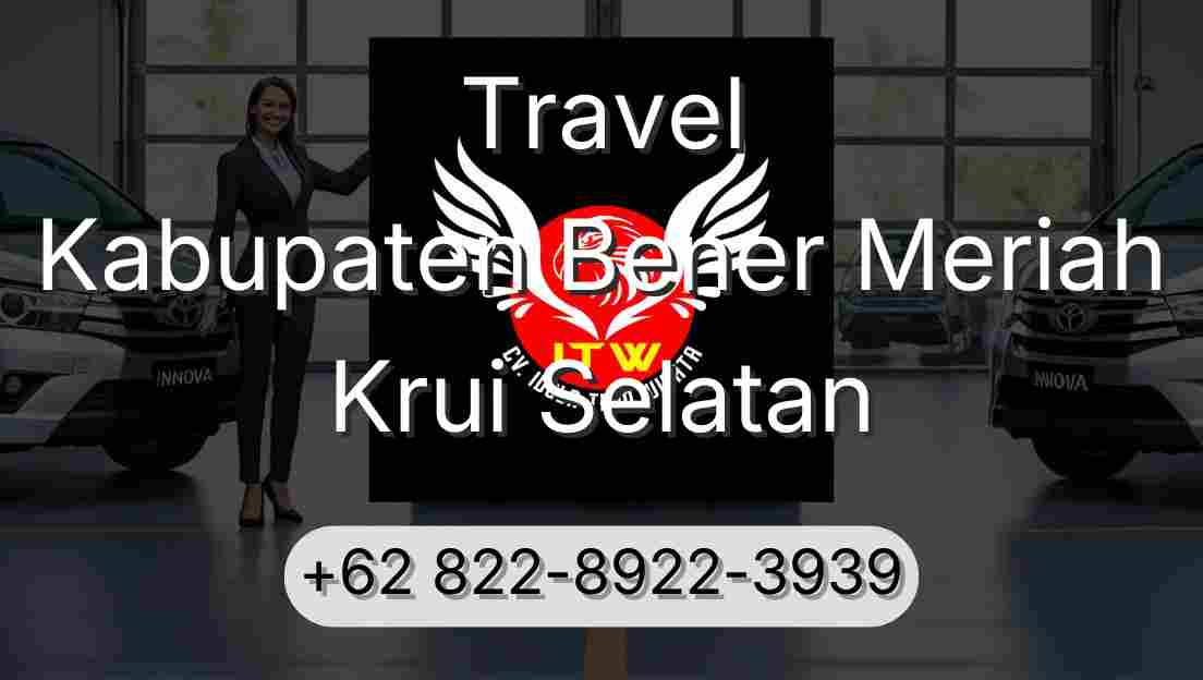 Travel Kabupaten Bener Meriah Krui Selatan