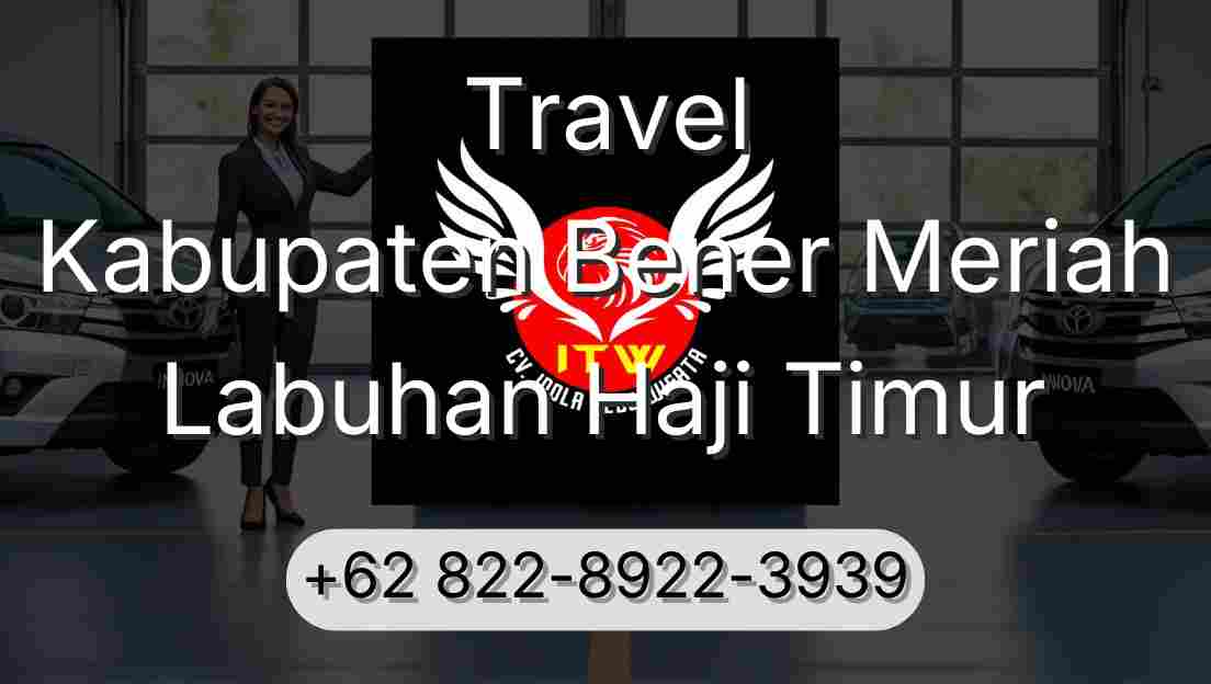 Travel Kabupaten Bener Meriah Labuhan Haji Timur