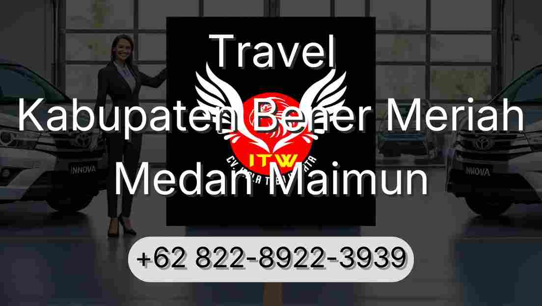 Travel Kabupaten Bener Meriah Medan Maimun
