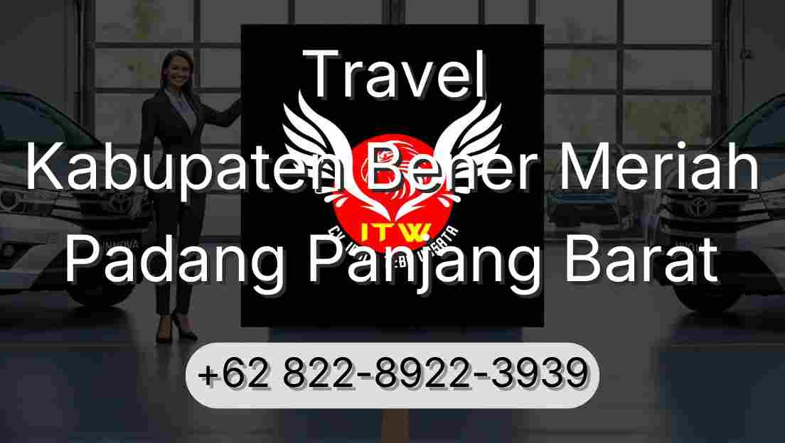 Travel Kabupaten Bener Meriah Padang Panjang Barat