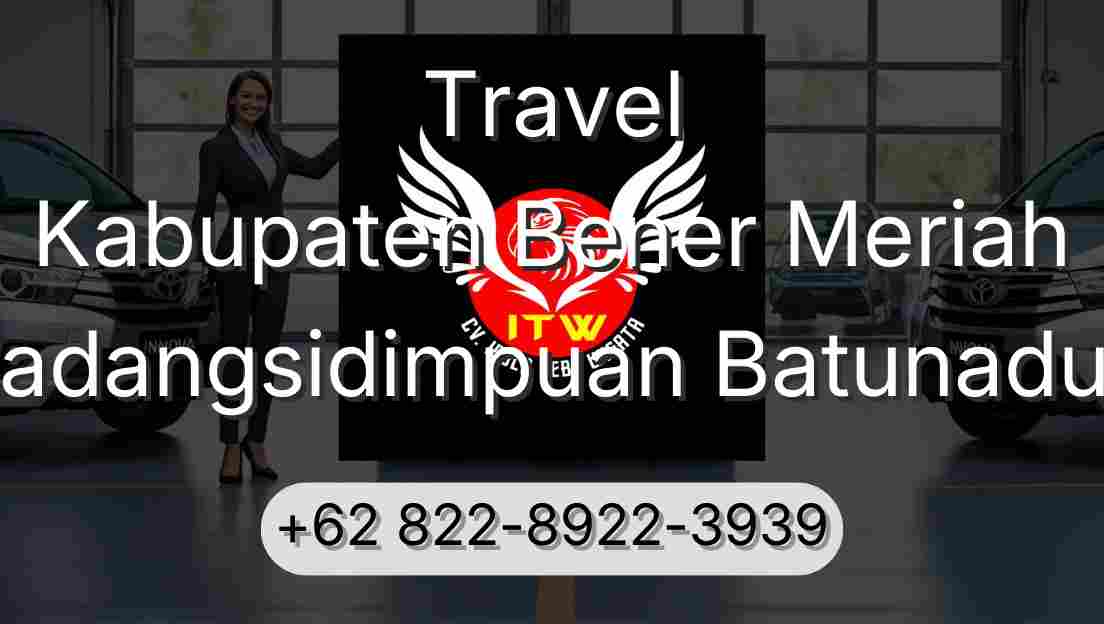 Travel Kabupaten Bener Meriah Padangsidimpuan Batunadua