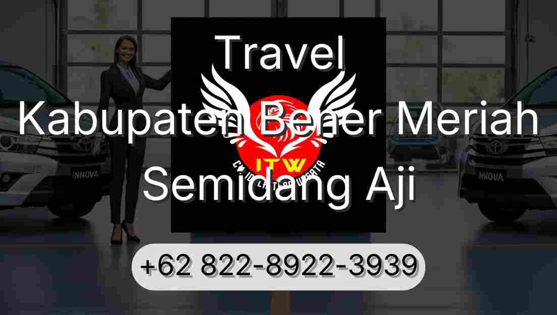 Travel Kabupaten Bener Meriah Semidang Aji