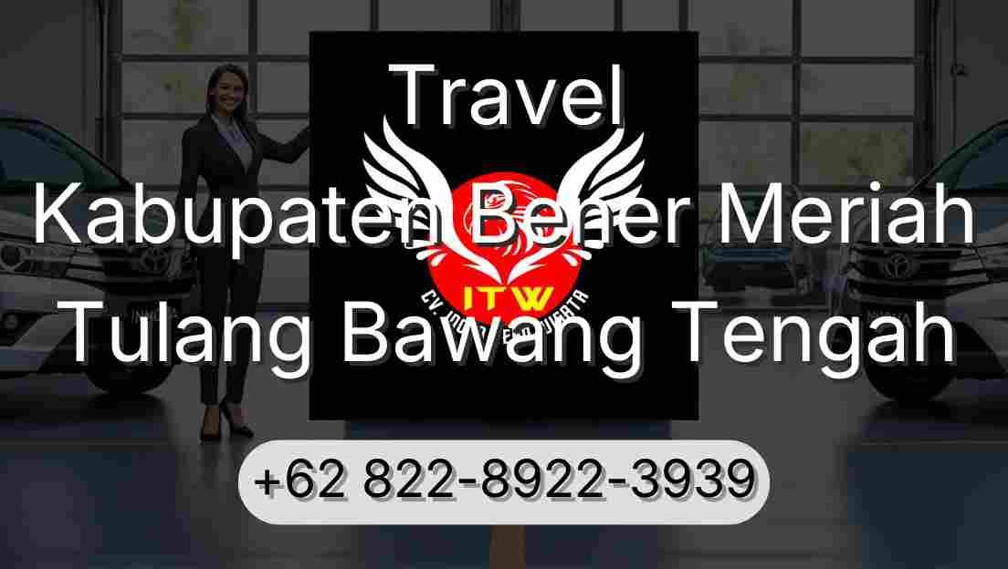 Travel Kabupaten Bener Meriah Tulang Bawang Tengah