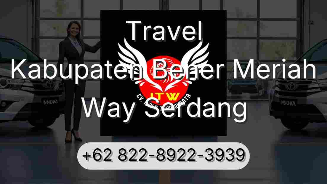 Travel Kabupaten Bener Meriah Way Serdang