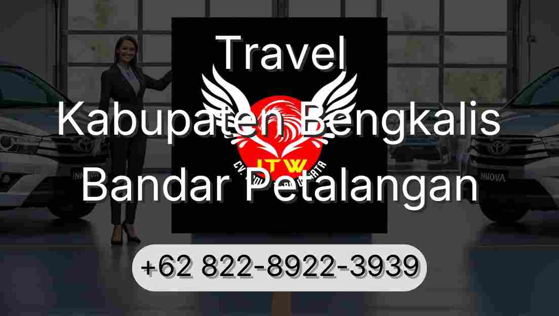 Travel Kabupaten Bengkalis Bandar Petalangan