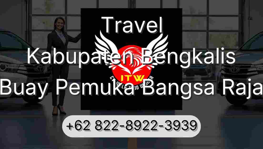 Travel Kabupaten Bengkalis Buay Pemuka Bangsa Raja