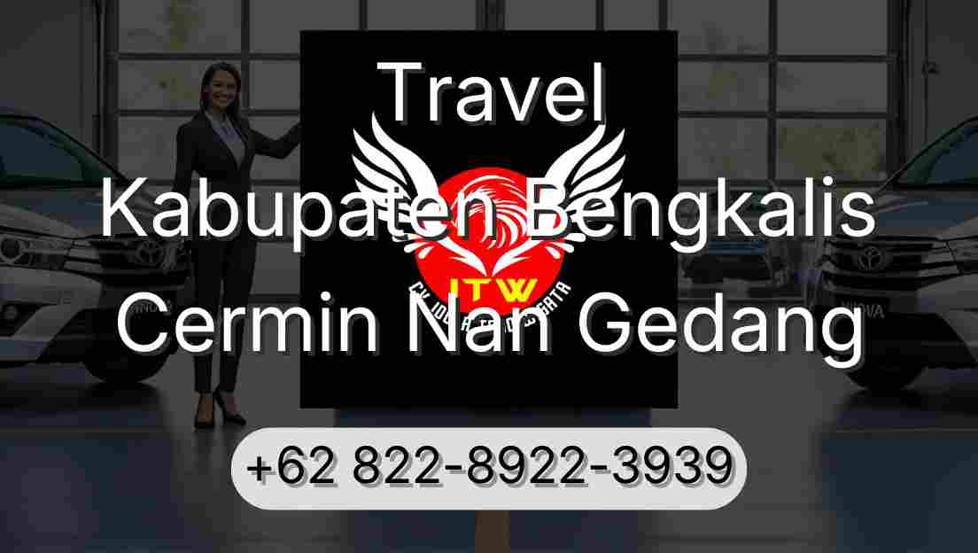 Travel Kabupaten Bengkalis Cermin Nan Gedang