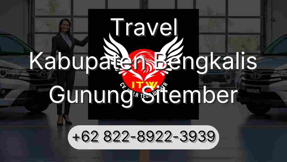 Travel Kabupaten Bengkalis Gunung Sitember