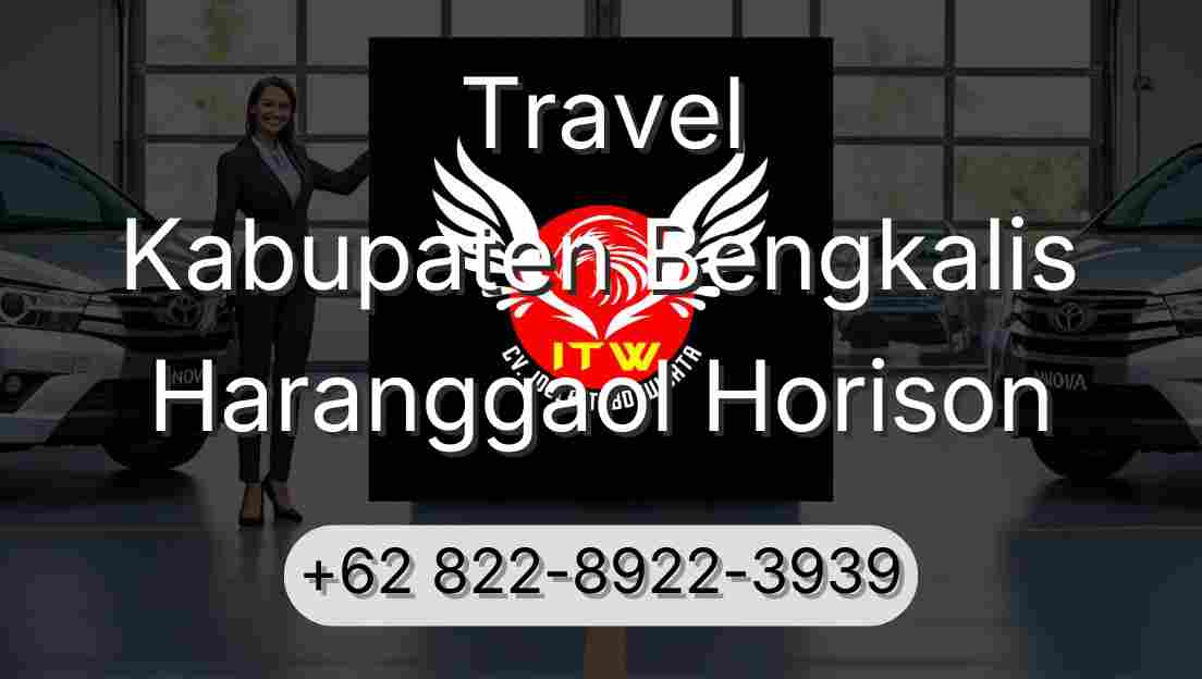 Travel Kabupaten Bengkalis Haranggaol Horison