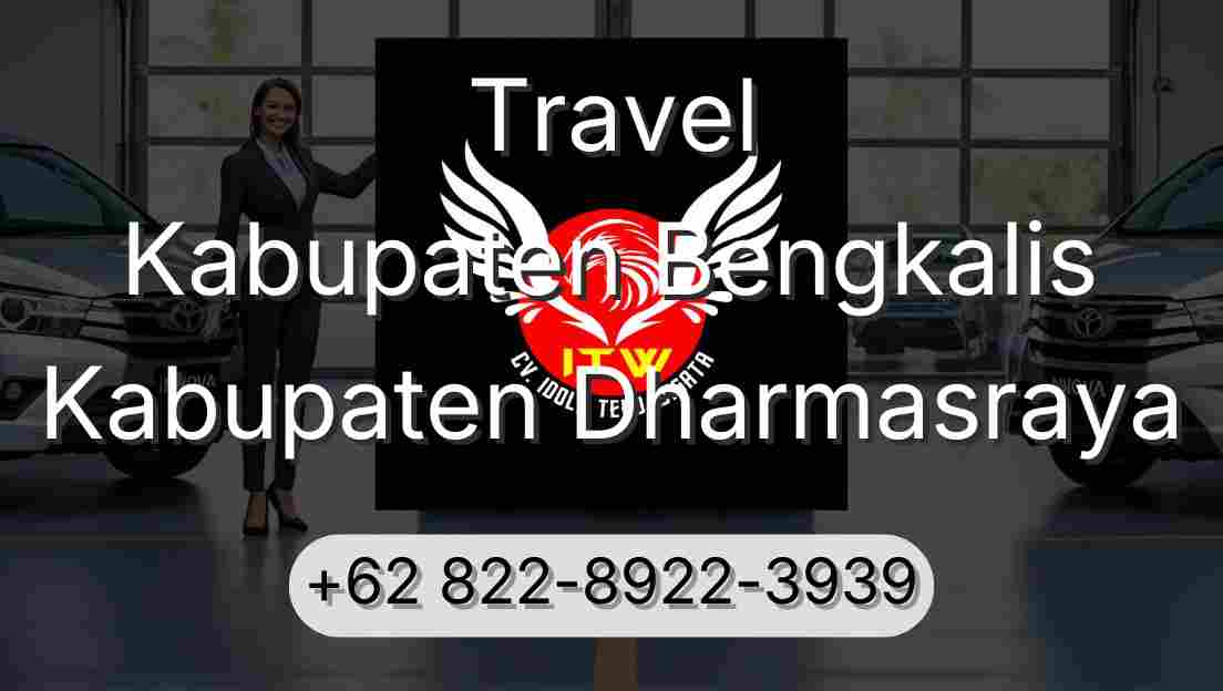 Travel Kabupaten Bengkalis Kabupaten Dharmasraya
