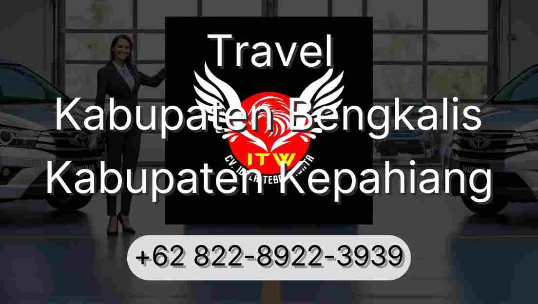 Travel Kabupaten Bengkalis Kabupaten Kepahiang