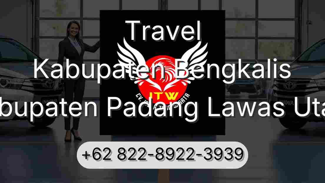 Travel Kabupaten Bengkalis Kabupaten Padang Lawas Utara