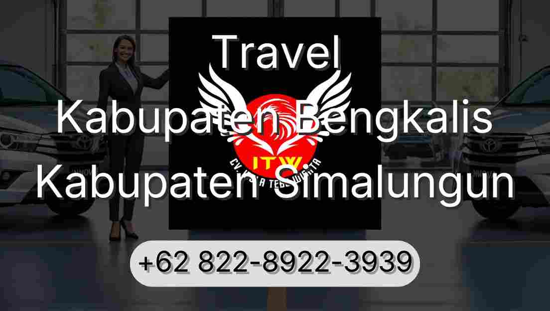 Travel Kabupaten Bengkalis Kabupaten Simalungun