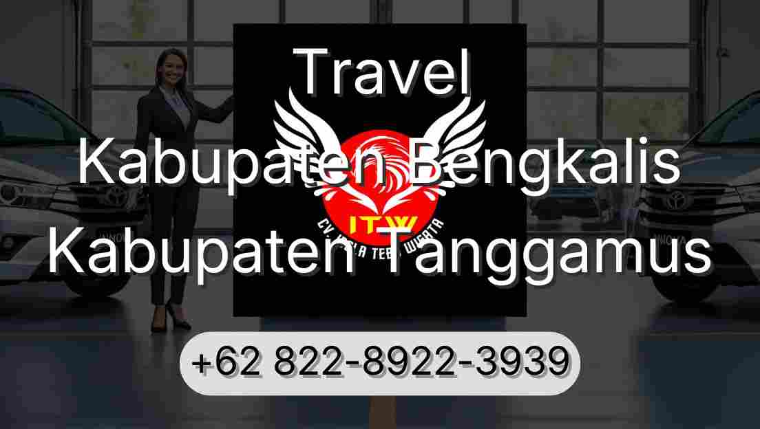 Travel Kabupaten Bengkalis Kabupaten Tanggamus