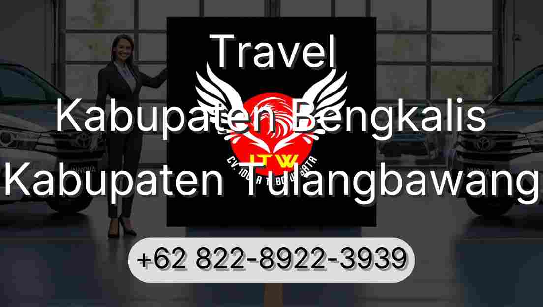 Travel Kabupaten Bengkalis Kabupaten Tulangbawang