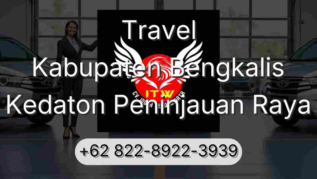 Travel Kabupaten Bengkalis Kedaton Peninjauan Raya